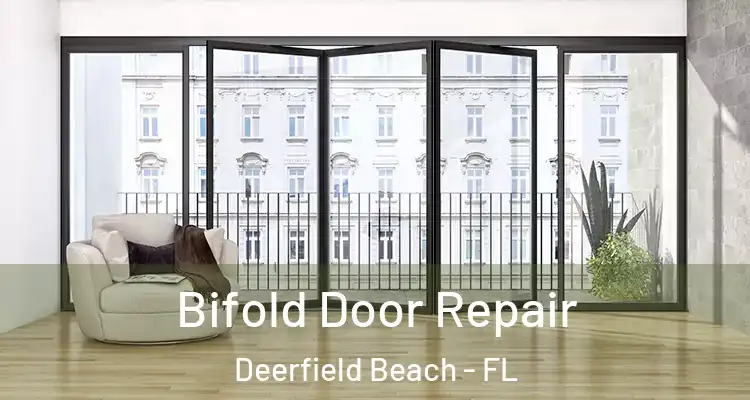  Bifold Door Repair Deerfield Beach - FL