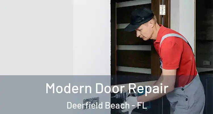  Modern Door Repair Deerfield Beach - FL