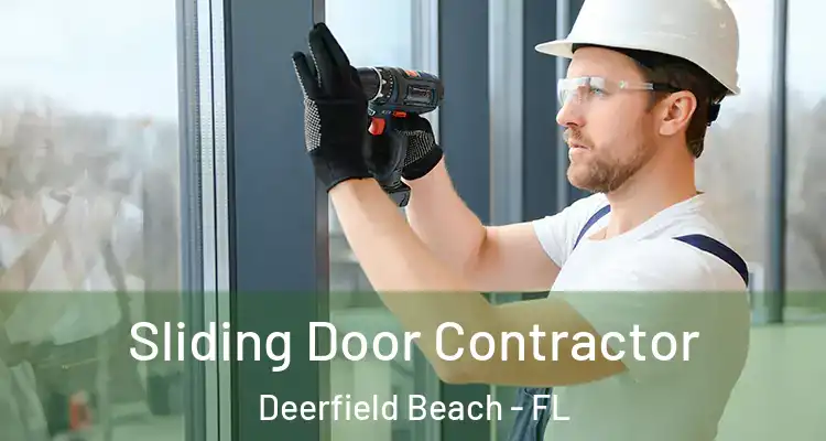  Sliding Door Contractor Deerfield Beach - FL