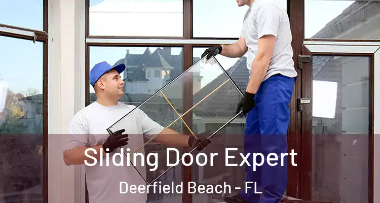  Sliding Door Expert Deerfield Beach - FL