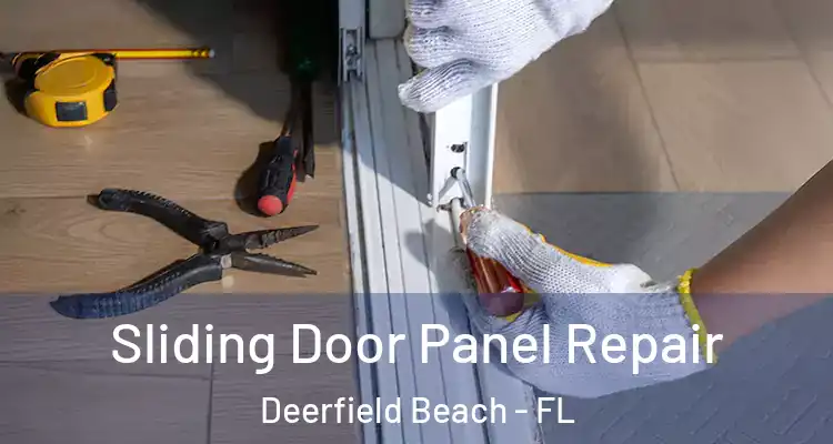  Sliding Door Panel Repair Deerfield Beach - FL