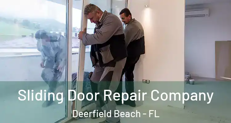  Sliding Door Repair Company Deerfield Beach - FL